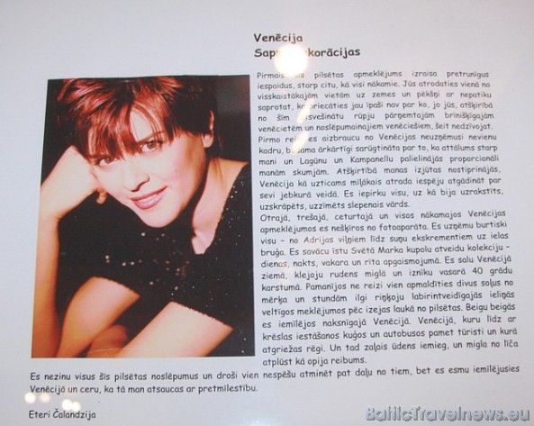 Viens no galerija plāniem ir popularizēt Eiropas mākslinieku izstādes un Rīgā mēs varam iepazīt fotomākslinieci Eteri Čalandzija ar Venēcijas bildēm Viens no galerija plāniem ir popularizēt Eiropas mākslinieku izstādes un Rīgā mēs varam iepazīt fotomākslinieci Eteri Čalandzija ar Venēcijas bildēm 34235