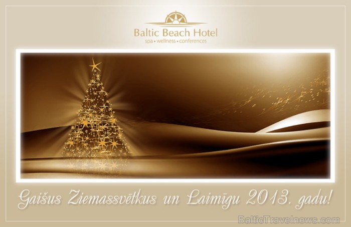 Paldies viesnīcai Baltic Beach Hotel un personīgi mārketinga menedžerei Zanei Šteinbergai par Ziemassvētku apsveikumu! www.balticbeach.lv 86613