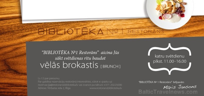 Restorāns Bibliotēka No1 (Tērbatas ielā 2, Rīga) aicina uz vēlajam brokastīm jeb brunch svētdienās no pulksten 11:00 līdz 16:00. Foto: www.restoransbi Restorāns Bibliotēka No1 (Tērbatas ielā 2, Rīga) aicina uz vēlajam brokastīm jeb brunch svētdienās no pulksten 11:00 līdz 16:00. Foto: www.restoransbi 91726