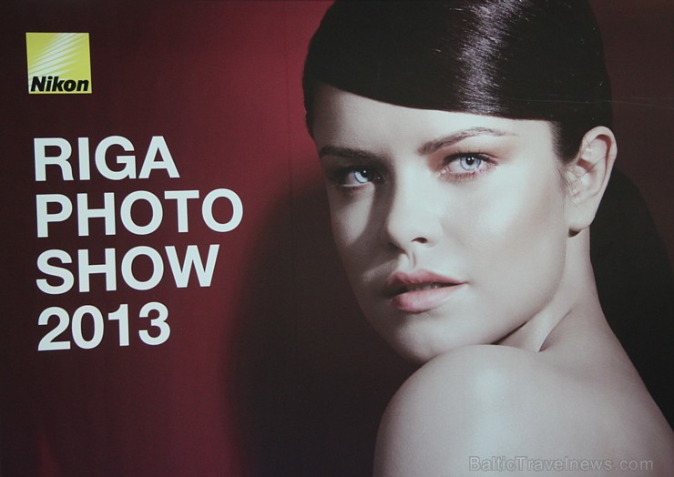 «Riga Photo Show 2013»  - no 22.11 līdz 24.11.2013 Ķīpsalā - www.bt1.lv 109848