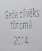 «GADA CILVĒKS TŪRISMĀ 2014» balvas tiks pasniegtas tūrisma izstādē «Balttour 2014» - www.turismabizness.lv/lv/gada-cilveks-turisma 3