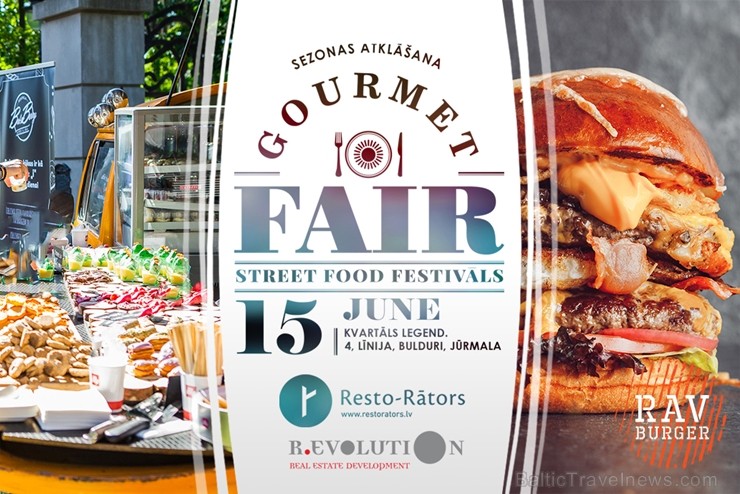 Jūrmalas Street-Food festivāls Gourmet Fair norisināsies 15.06.2019 no plkst. 12:00 līdz 18:00 ar plašu aktivitāšu programmu 256777