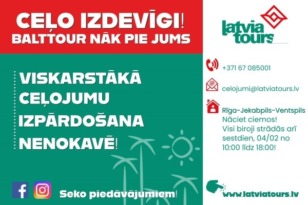 «Balttour» laika atlaides: «Latvia Tours» piedāvāj