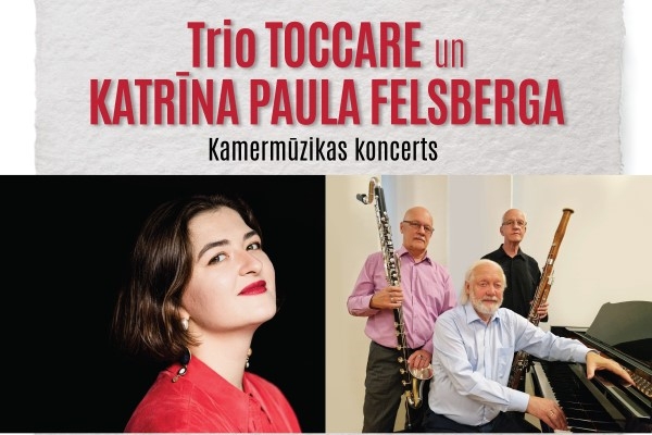 Notiks trio «Toccare» un Katrīnas Paulas Felsbergas koncerti