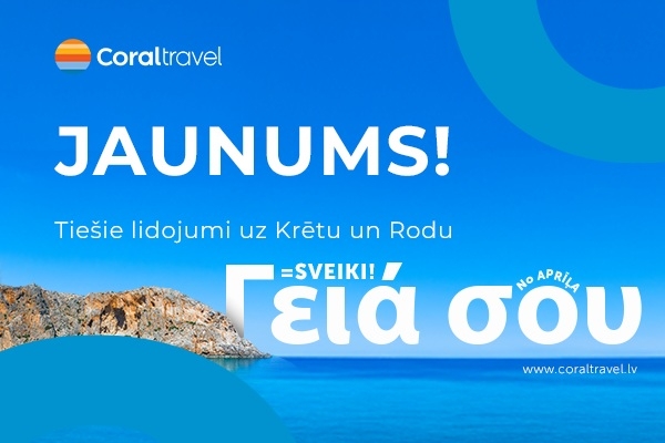 «Coral Travel» 2025. gada vasarā piedāvā atpūtu ar