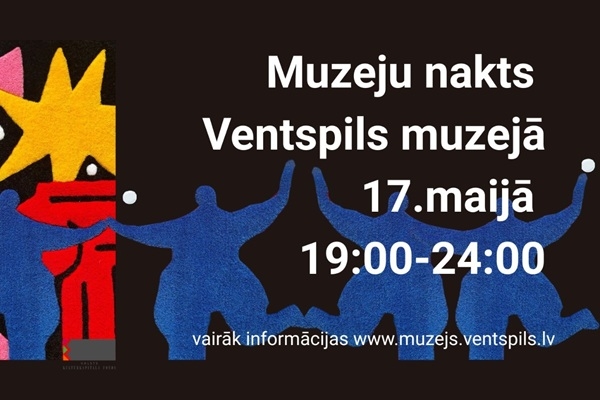 Muzeju nakts Ventspils muzejā 17.maijā 