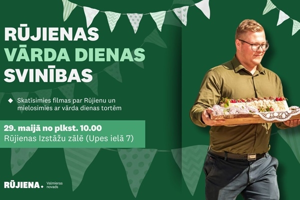 Aicina uz Rūjienas vārda dienas svinībām