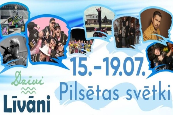 Šajā nedēļas nogalē ir Līvānu pilsētas svētki «Dzī