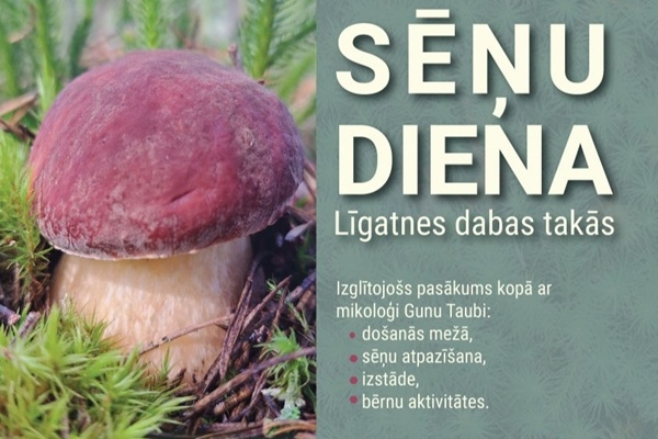 Izglītojošs pasākums «Sēņu diena» Līgatnes dabas t