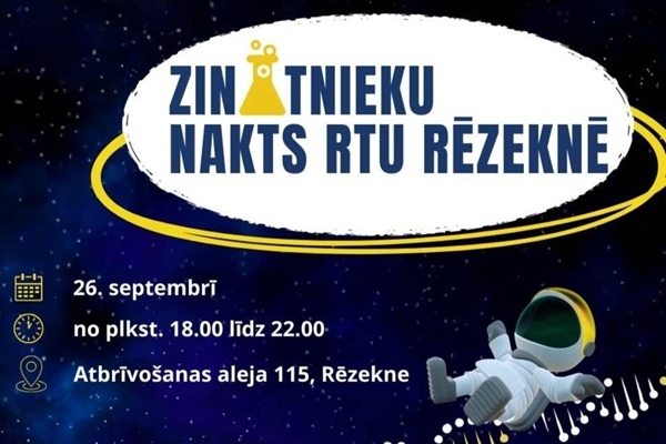 RTU Rēzeknes akadēmijā notiks Zinātnieku nakts pas