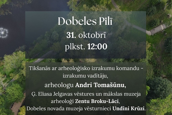 Tikšanās ar Arheologu Andri Tomašūnu Dobeles pilī 