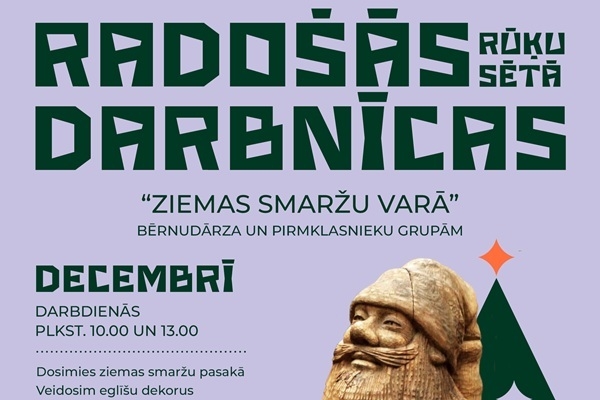 Ziemas radošās darbnīcas Rūķu sētā LVM dabas parkā