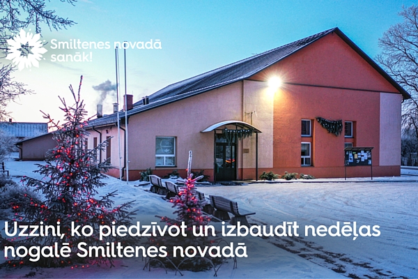 Nedēļas nogale Smiltenes novadā – eglīšu iemirdzēš