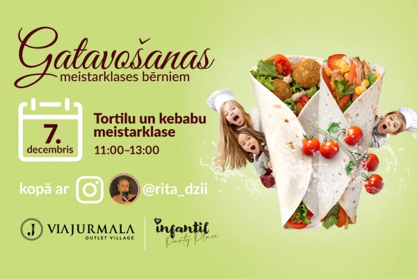 Tortilu un kebabu meistarklase bērniem