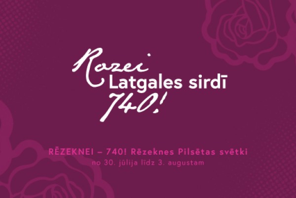 Rēzekne aicina – svinēsim 740 gadus kopā!