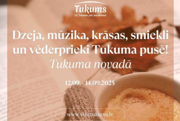 Nedēļas nogale Tukuma pusē