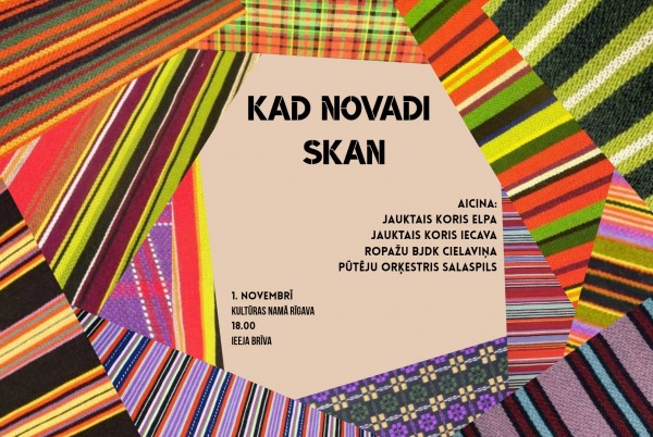 Koncerts Salaspilī  “Kad novadi skan”