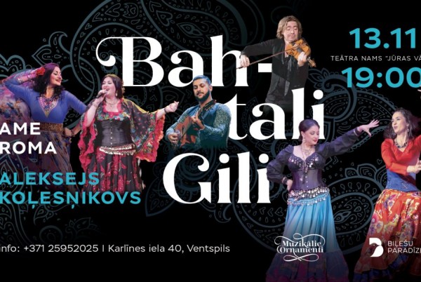 Koncerts “Bahtali Gili”