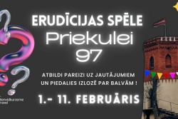 Atpūtas un ceļojumu piedāvājumi 30.01.2025 - 11.02.2025 Erudīcijas spēle - PRIEKULEI 97 Dienvidkurzemes novada tūrisma centrs