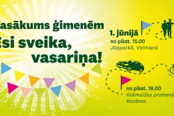 Atpūtas un ceļojumu piedāvājumi 30.05.2023 - 01.06.2023 Pasākums ģimenēm!  Valmieras TIC