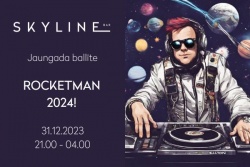 Rocketman 2024! Jaungada ballīte Skyline Bar